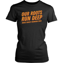 Load image into Gallery viewer, Our Roots Run Deep Daise Family Reunion 2019