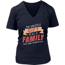 Load image into Gallery viewer, The Greatest Gift Of All Is Family Daise Family Reunion 2019
